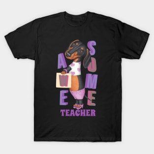 Funny Cute Doxie Dachshund dog Awesome Teacher T-Shirt